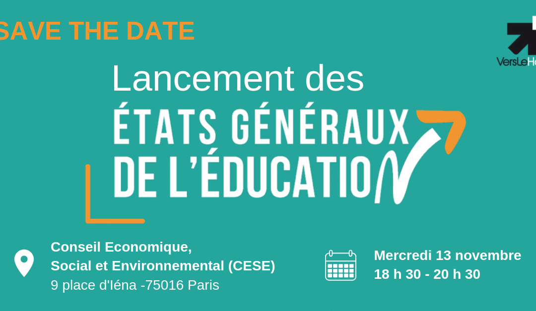Je serais présente aux Etats Généraux de l&rsquo;Education le 13 Novembre 2019